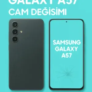 Samsung Galaxy A57 Cam Değişimi