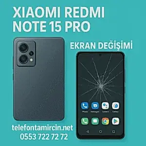 Xiaomi Redmi Note 15 Pro Ekran Değişimi