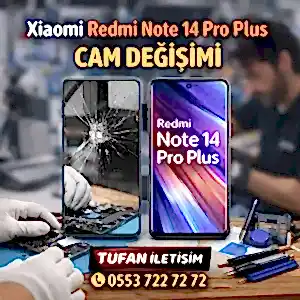 Xiaomi Redmi Note 14 Pro Plus Cam Değişimi